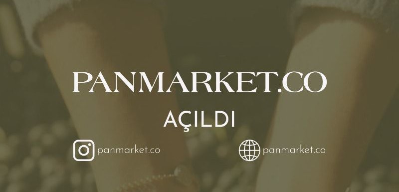 Panmarket Açıldı! Doğal ve Güvenilir Alışverişin Yeni Adresi